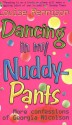 Dancing In My Nuddy Pants: More Confessions Of Georgia Nicolson - Louise Rennison