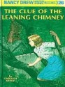 The Clue of the Leaning Chimney - Carolyn Keene