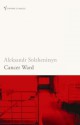 Cancer Ward - Aleksandr Solzhenitsyn, Nicholas William Bethell, David Burg