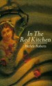 In the Red Kitchen - Michèle Roberts