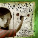 The Wolves in the Walls - Neil Gaiman