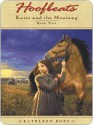 Katie and the Mustang #2 - Kathleen Duey