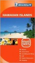 Michelin Must Sees Hawaiian Islands - Michelin Travel Publications, Cynthia Clayton Ochterbeck