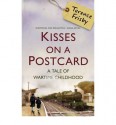 Kisses On A Postcarda Tale Of Wartime Childhood - Terence Frisby