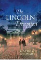 The Lincoln Deception - David O. Stewart