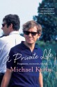 A Private Life: Fragments, Memories, Friends - Michael Kirby