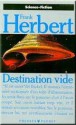 Destination vide (Le programme conscience, #1) - Frank Herbert