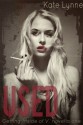 Used (Getting Inside of V, #1) - Kate Lynne