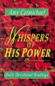 Whispers of His Power - Amy Carmichael