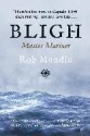 Bligh, Master Mariner - Rob Mundle