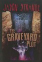 The Graveyard Plot (Jason Strange) - Jason Strange