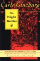 The Night Battles: Witchcraft & Agrarian Cults in the Sixteenth & Seventeenth Centuries - Carlo Ginzburg, John Tedeschi, Anne Tedeschi