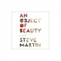 An Object of Beauty (Audio) - Steve Martin