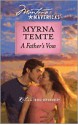 A Father's Vow (Montana Mavericks: Return To Whitehorn) (Silhouette Special Releases) - Myrna Temte