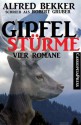 Gipfelstürme (Vier Romane) (German Edition) - Alfred Bekker, Robert Gruber, Steve Mayer