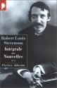 Robert Louis Stevenson. Intégrale des Nouvelles, tome 2 - Robert Louis Stevenson, Michel Le Bris