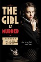 The Girl is Murder (Girl is Murder, #1) - Kathryn Miller Haines