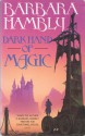 Dark Hand Of Magic - Barbara Hambly