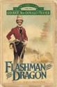 Flashman and the Dragon - George MacDonald Fraser