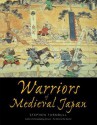 Warriors of Medieval Japan - Stephen Turnbull