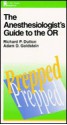 The Anesthesiologist's Guide To The Or: Prepped - Richard P. Dutton