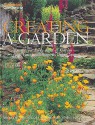 Canadian Gardening's Creating A Garden: Designs For Every Kind Of Garden From Country Settings To Urban Spaces - Liz Primeau