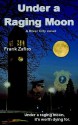 Under a Raging Moon - Frank Zafiro