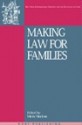 Making Law for Families - Mavis Maclean