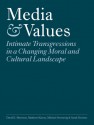 Media and Values: Intimate Transgressions in a Changing Moral and Cultural Landscape - David E. Morrison, Matthew Kieran, Michael Svennevig, Sarah Ventress