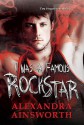 I Was a Famous Rock Star - Alexandra Ainsworth