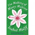 The Making of Minty Malone - Isabel Wolff