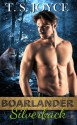 Boarlander Silverback (Boarlander Bears) (Volume 3) - T.S. Joyce