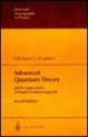 Advanced Quantum Theory: And Its Applications Through Feynman Diagrams - Michael D. Scadron, Elliott H. Lieb, J.L. Birman, W. Beiglbock, T. Regge, W. Thirring, Robert P. Geroch