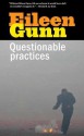 Questionable Practices: Stories - Eileen Gunn