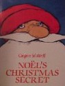 Noël's Christmas Secret - Grégoire Solotareff