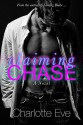 Claiming Chase (A Stepbrother Romance) - Charlotte Eve
