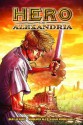 Hero of Alexandria Volume 1 - Ben Lichius, Roberto Ali