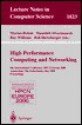 High-Performance Computing and Networking: 8th International Conference, Hpcn Europe 2000 Amsterdam, the Netherlands, May 8-10, 2000 Proceedings - Marian Bubbak, Roy Williams, Hamideh Afsarmanesh, Bob Hertzberger, Marian Bubbak