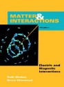 Matter & Interaction II: Electric & Magnetic Interactions - Ruth W. Chabay, Bruce A. Sherwood