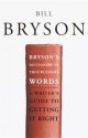 Bryson's Dictionary of Troublesome Words Bryson's Dictionary of Troublesome Words - Bill Bryson