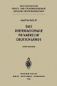 Das Internationale Privatrecht Deutschlands - Martin Wolff