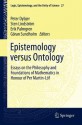 Epistemology versus Ontology: Essays on the Philosophy and Foundations of Mathematics in Honour of Per Martin-Löf: 27 (Logic, Epistemology, and the Unity of Science) - P. Dybjer, Sten Lindström, Erik Palmgren, B.G. Sundholm