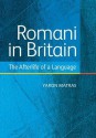 Romani in Britain: The Afterlife of a Language - Yaron Matras