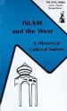 Islam and the West: A Historical Cultural Survey - Philip K. Hitti