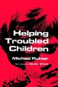 Helping Troubled Children - M. Rutter