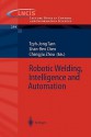 Robotic Welding, Intelligence and Automation - Tzyh-Jong Tarn, Shan-Ben Chen, Changjiu Zhou