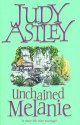 Unchained Melanie - Judy Astley