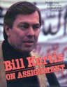 Bill Kurtis: On Assignment - Bill Kurtis