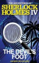 The Devil's Foot: The Adventures of Sherlock Holmes IV - Andrew Delaplaine