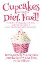 Cupcakes Are Not a Diet Food (Another Round of Laughter Book 1) - David Bruce, Rosa Jones, Martha Farmer, Carla Evans, Brenda Kennedy